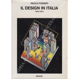 Il design in Italia 1945-1972