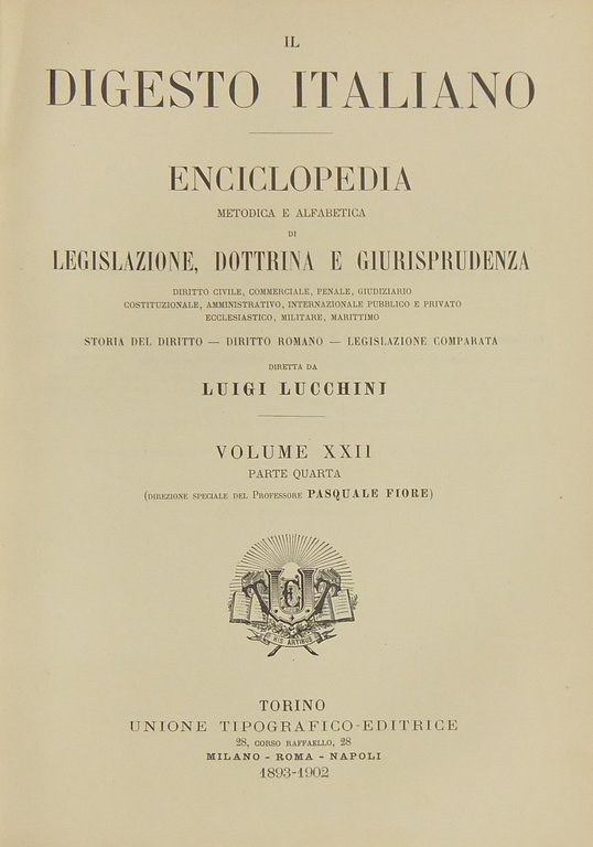 Il Digesto Italiano. Enciclopedia metodica e alfabetica di legislazione dottrina … | Immagine Gallery 2