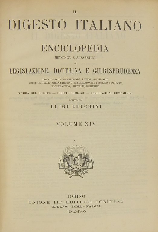 Il Digesto Italiano. Enciclopedia metodica e alfabetica di legislazione dottrina … | Immagine Gallery 2