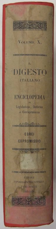 Il Digesto Italiano. Enciclopedia metodica e alfabetica di legislazione dottrina … | Immagine Gallery 2