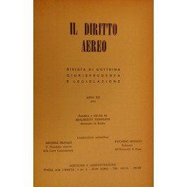 Il diritto aereo. Rivista trimestrale di dottrina giurisprudenza e legislazione. …