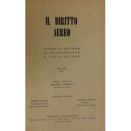 Il diritto aereo. Rivista trimestrale di dottrina giurisprudenza e legislazione. …