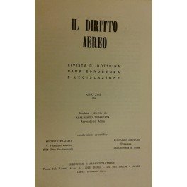 Il diritto aereo. Rivista trimestrale di dottrina giurisprudenza e legislazione. …