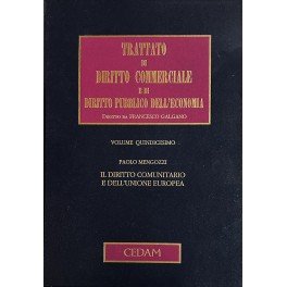 Il diritto comunitario e dell'Unione Europea