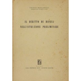 Il diritto di difesa nell'istruzione preliminare