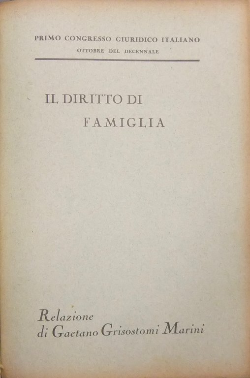 Il diritto di famiglia. Primo congresso giuridico italiano. Ottobre del … | Immagine Gallery 2