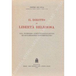 Il diritto di libertà religiosa nel pensiero costituzionalistico ed ecclesiastico …