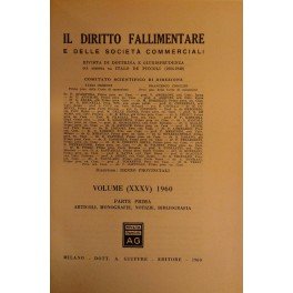 Il Diritto Fallimentare e delle societa commerciali. Rivista di dottrina …