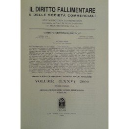 Il Diritto Fallimentare e delle società commerciali. Rivista di dottrina e giurisprudenza (già diretta da Italo De Piccoli 1924-1940 e Renzo Provinciali 1941-1981). Vol. LXXV - 2000. Diretta da Angelo Bonsignori, Giuseppe Ragusa Maggiore