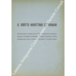 Il diritto marittimo dei romani. Conferenza letta il 6 aprile …