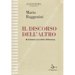 Il discorso dell'altro. Ermeneutica della differenza