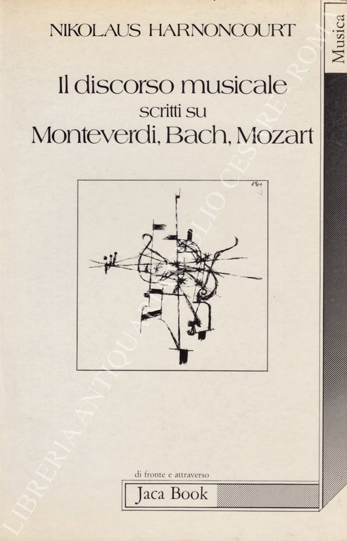 Il discorso musicale. Scritti su Monteverdi, Bach, Mozart | Immagine Gallery 2