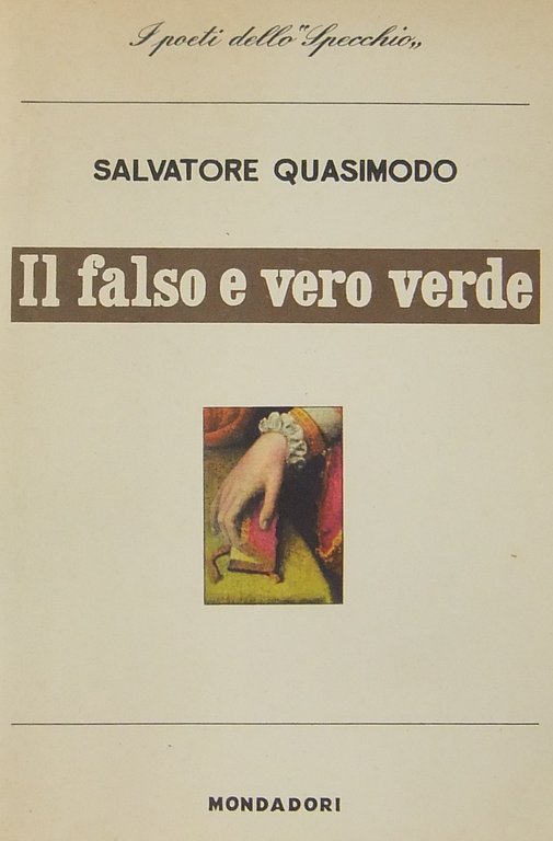 Il falso e vero verde. Con un discorso sulla poesia | Immagine Gallery 2