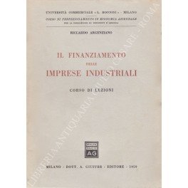 Il finanziamento delle imprese industriali. Corso di lezioni