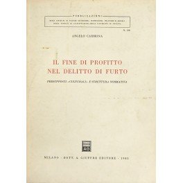 Il fine di profitto nel delitto di furto. Presupposti culturali …