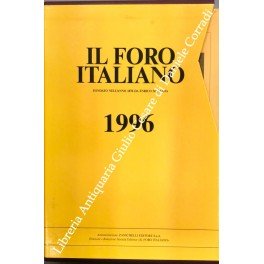 Il Foro Italiano. Fondato nell'anno 1876 da Enrico Scialoja. Anno …