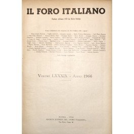 Il Foro Italiano. Fondato nell'anno 1876 da Enrico Scialoja. Anno …