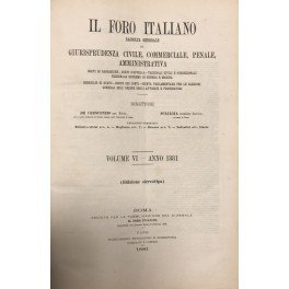 Il Foro Italiano. Fondato nell'anno 1876 da Enrico Scialoja. Anno …