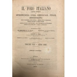 Il Foro Italiano. Fondato nell'anno 1876 da Enrico Scialoja. Anno …