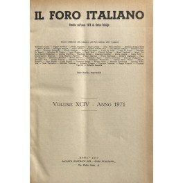 Il Foro Italiano. Fondato nell'anno 1876 da Enrico Scialoja. Anno …