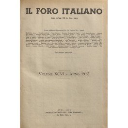 Il Foro Italiano. Fondato nell'anno 1876 da Enrico Scialoja. Anno …