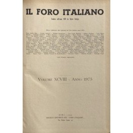 Il Foro Italiano. Fondato nell'anno 1876 da Enrico Scialoja. Anno …