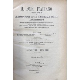 Il Foro Italiano. Fondato nell'anno 1876 da Enrico Scialoja. Anno …