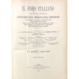 Il Foro Italiano. Fondato nell'anno 1876 da Enrico Scialoja. Anno …
