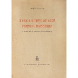 Il giudizio di fronte alla Giunta Provinciale Amministrativa in relazione …