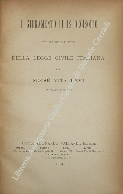 Il giuramento litis decisorio. Studio teorico-pratico della legge civile italiana | Immagine Gallery 2