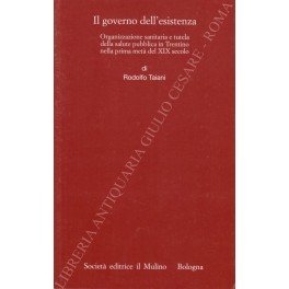 Il governo dell'esistenza. Organizzazione sanitaria e tutela della salute pubblica … | Immagine principale