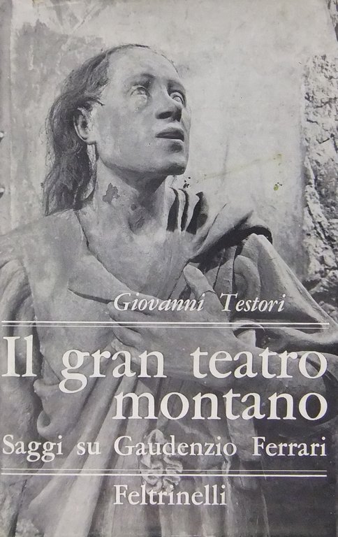 Il gran teatro montano. Saggi su Gaudenzio Ferrari | Immagine Gallery 2