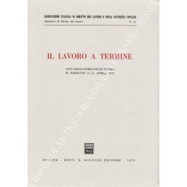 Il lavoro a termine. Atti delle giornate di studio di …