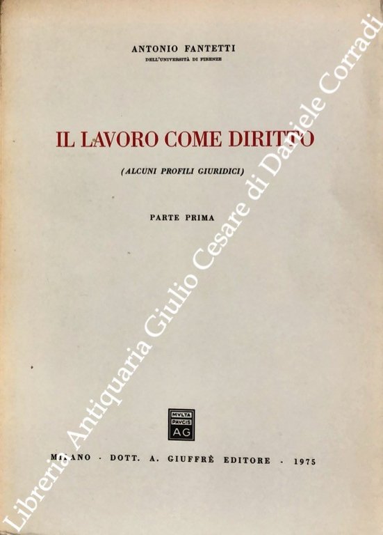 Il lavoro come diritto (alcuni profili giuridici). Parte prima (Unico … | Immagine Gallery 2