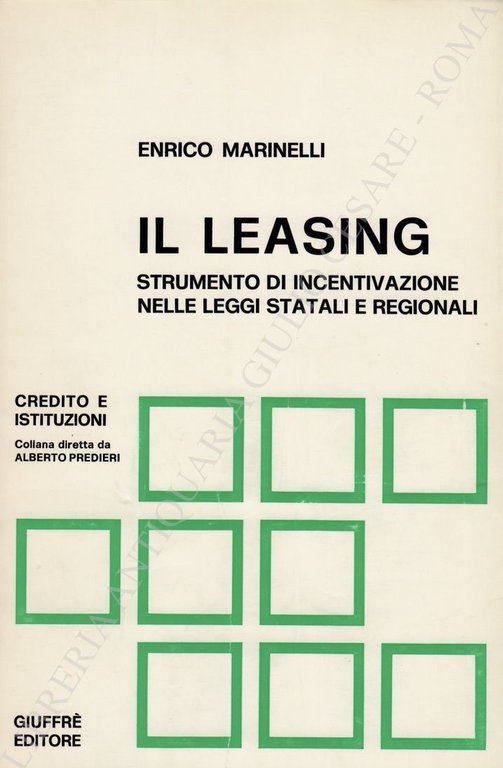 Il leasing. Strumento di incentivazione nelle leggi statali e regionali | Immagine Gallery 2