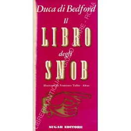 Il Libro degli Snob. Duca di Bedford in collaborazione con … | Immagine principale
