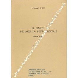 Il limite dei principi fondamentali. Parte prima (Unico pubblicato)