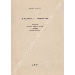 Il mandato e la commissione. Estratto dal Trattato di Diritto …