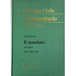 Il mandato. Tomo I - Artt. 1703-1709