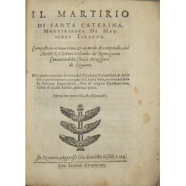 Il martirio di Santa Caterina, martirizzata da Massenzo tiranno. Composto …