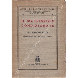 Il matrimonio condizionato. Con prefazione del Prof. Filippo Vassalli | Immagine principale