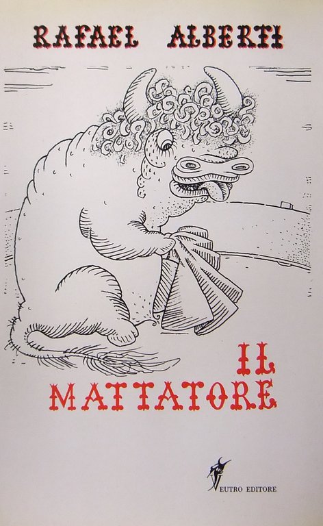 Il mattatore. Poesie sceniche. Traduzione di Marcella Eusebi Ciceri. Disegni … | Immagine Gallery 2