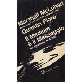 Il Medium e il Massaggio. Un Inventario di Effetti