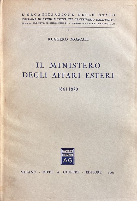 Il Ministero degli Affari Esteri 1861-1870 | Immagine Gallery 2