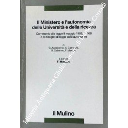Il Ministero e l'autonomia delle Università e della ricerca. Commento …