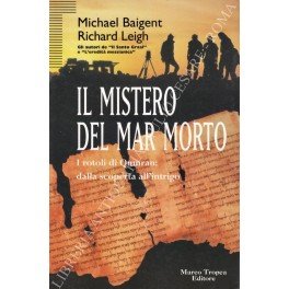 Il mistero del Mar Morto. I rotoli di Qumran: dalla …