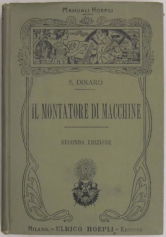 Il montatore di macchine. Seconda edizione interamente rifatta ed ampliata … | Immagine Gallery 2