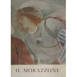 Il Morazzone. Catalogo della mostra. Con introduzione sui Piaceri e …