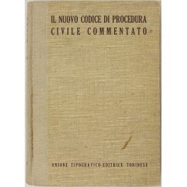 Il nuovo codice di procedura civile commentato. Libro primo Art. …