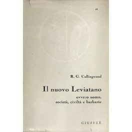 Il nuovo Leviatano o uomo società civiltà e barbarie. A …